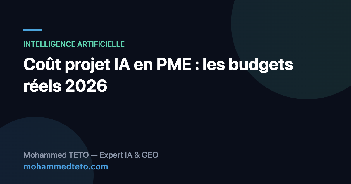 Coût projet IA en PME : fourchettes de budgets réels 2026