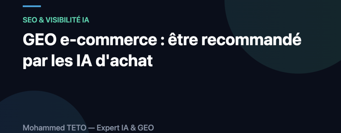 GEO e-commerce : faire recommander ses produits par ChatGPT et Perplexity