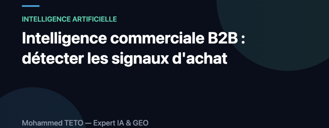 Intelligence commerciale B2B : détection des signaux d'achat par l'IA