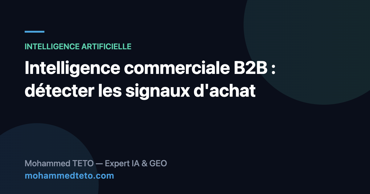 Intelligence commerciale B2B : détection des signaux d'achat par l'IA