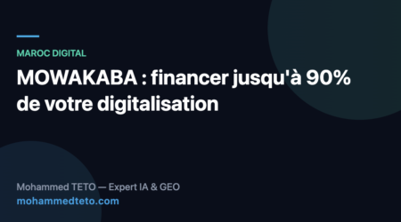 MOWAKABA : subvention digitalisation jusqu'à 90% pour PME marocaines