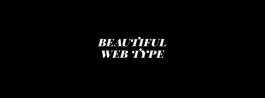 Beautiful Web Type — outil design