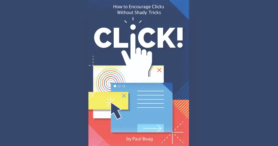 Click! How to encourage clicks without shady tricks. — outil design