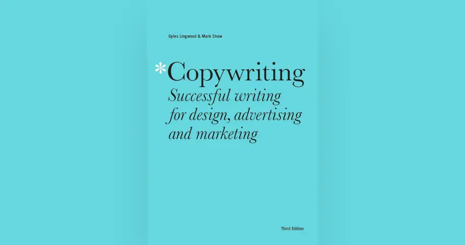 Copywriting: Successful Writing for Design, Advertising and Marketing — outil design