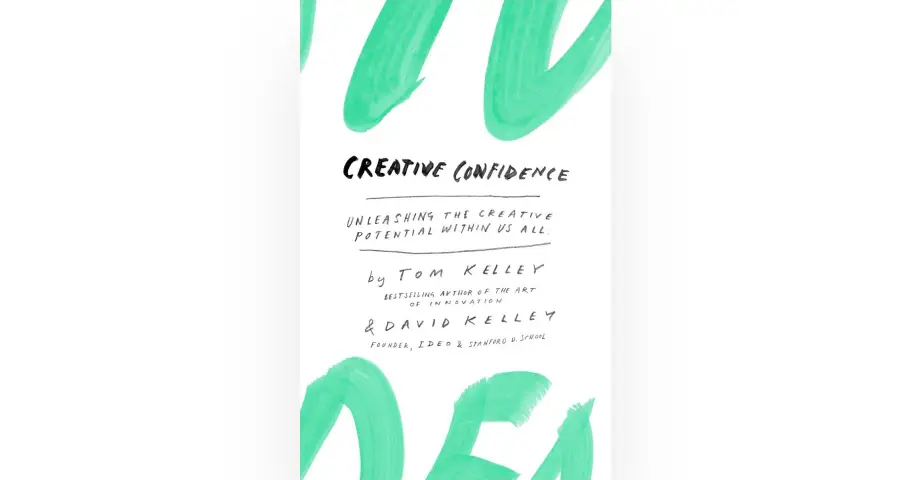 Creative Confidence: Unleashing the Creative Potential Within Us All — outil design