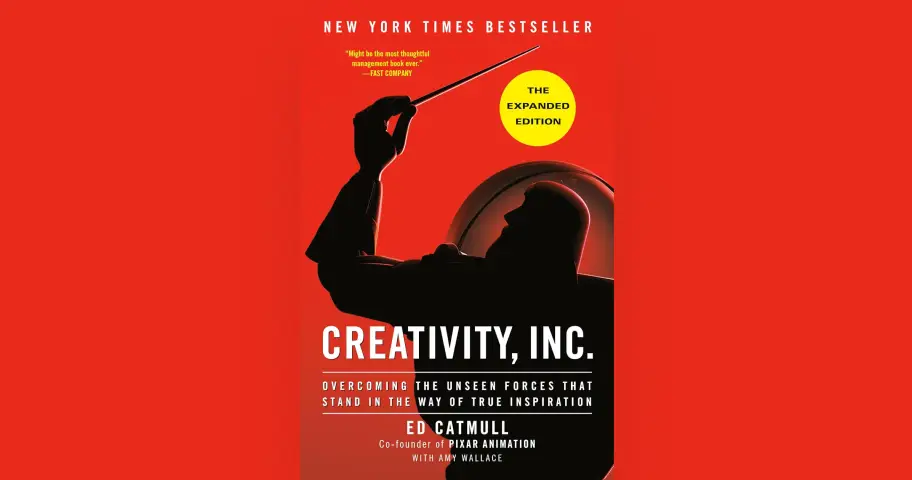 Creativity, Inc.: Overcoming the Unseen Forces That Stand in the Way of True Inspiration — outil design