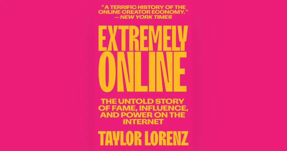 Extremely Online: The Untold Story of Fame, Influence, and Power on the Internet — outil design