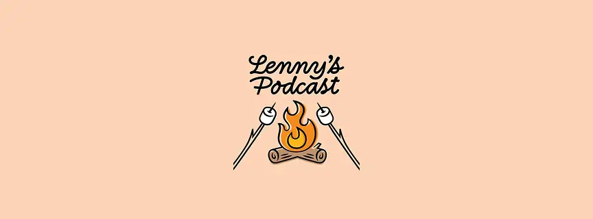 Lenny's Podcast — outil design