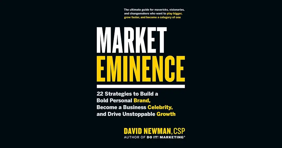 Market Eminence: 22 Strategies to Build a Bold Personal Brand, Become a Business Celebrity, and Drive Unstoppable Growth — outil design