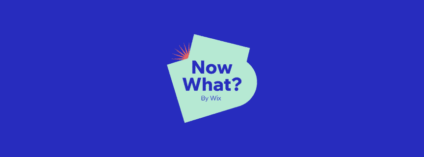Now What? — outil design