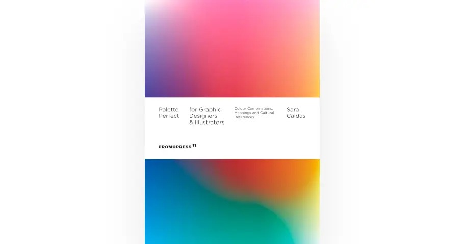 Palette Perfect for Graphic Designers and Illustrators: Colour Combinations, Meanings and Cultural References — outil design