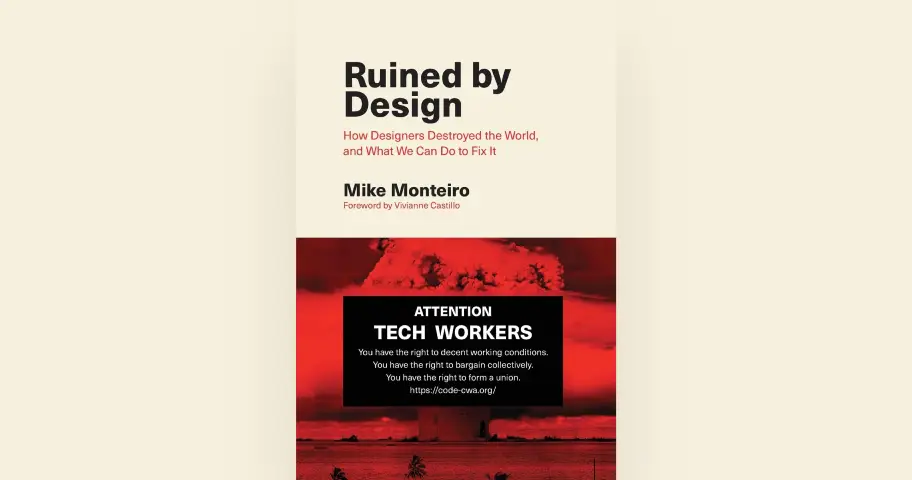 Ruined by Design: How Designers Destroyed the World, and What We Can Do to Fix It — outil design