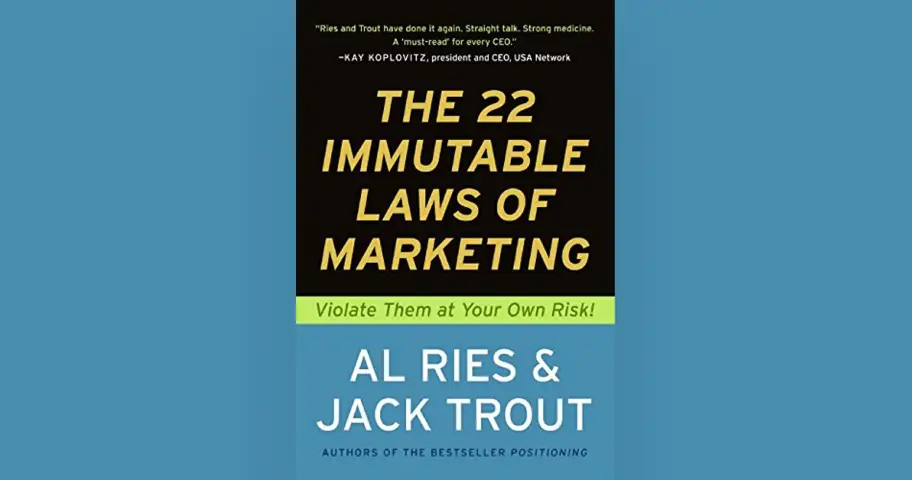 The 22 Immutable Laws of Marketing: Violate Them at Your Own Risk! — outil design
