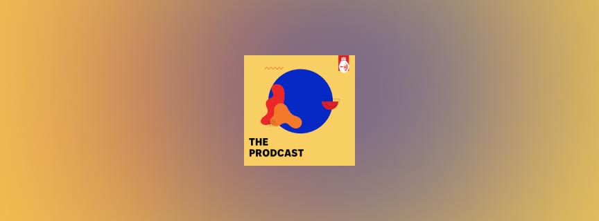 The Prodcast — outil design