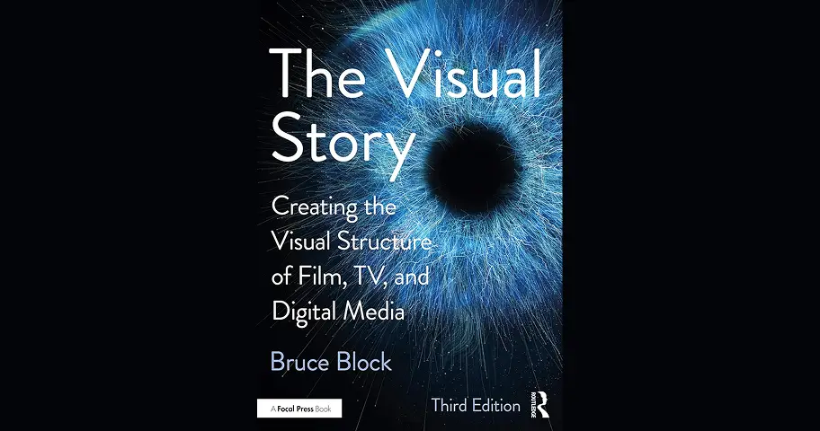 The Visual Story: Creating the Visual Structure of Film, TV, and Digital Media — outil design